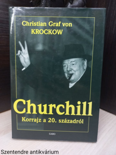 Churchill - Korrajz a 20. szzadrl (Sajt kppel)