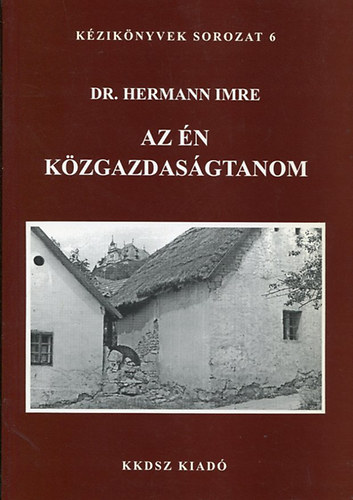 Az n kzgazdasgtanom (Kziknyvek sorozat 6.)