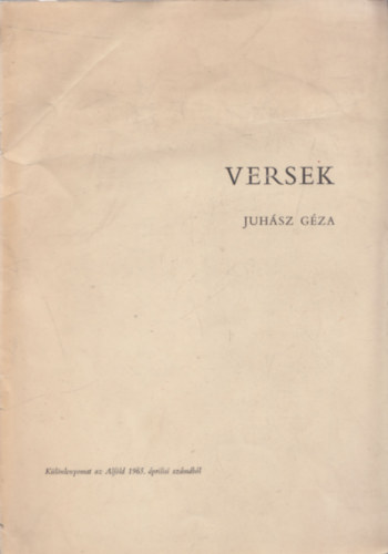 Versek (K�l�nlenyomat az Alf�ld 1965. �prilisi sz�m�b�l) (dedik�lt)