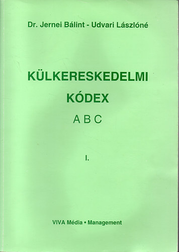 Dr.Jernei-Udvari - Klkereskedelmi kdex abc I-II.