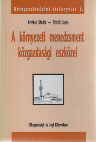 A krnyezeti menedzsment kzgazdasgi eszkzei