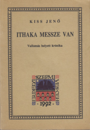 Ithaka messze van (Valloms helyett krnika)