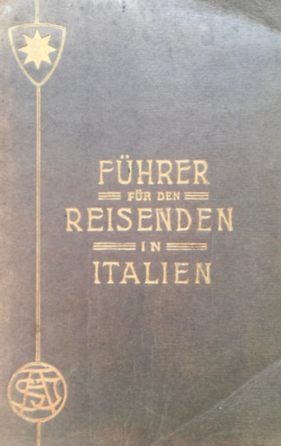 F�hrer f�r den Reisenden in Italien