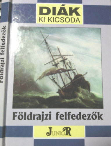 Tari Endre - F�ldrajzi felfedez�k (Di�k ki kicsoda)