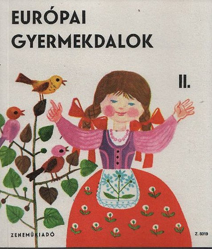 Eurpai gyermekdalok II.