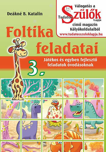 Foltika feladatai 3. - Jtkos s egyben fejleszt feladatok vodsoknak