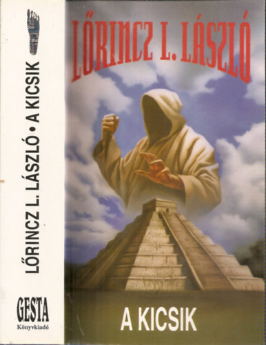 A kicsik (Kicsik Tril�gia 1. k�tet)