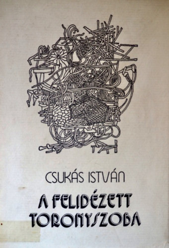 A felid�zett toronyszoba