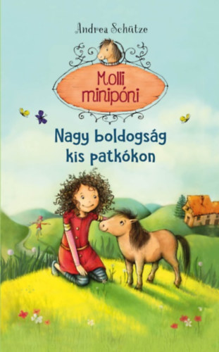 Andrea Schtze - Nagy boldogsg kis patkkon