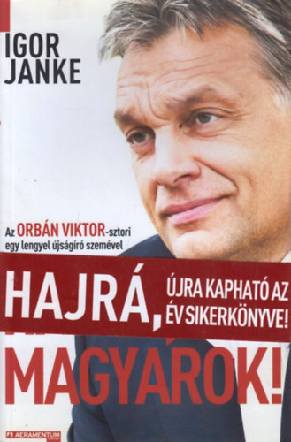 Hajr, magyarok! - Az Orbn Viktor-sztori egy lengyel jsgr szemvel