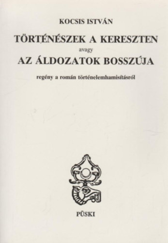 Trtnszek a kereszten avagy az ldozatok bosszja