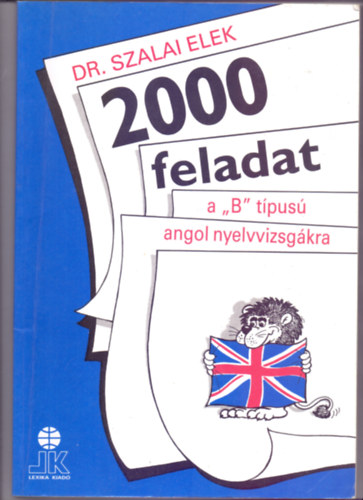 2000 feladat a "B" tpus angol nyelvvizsgkra