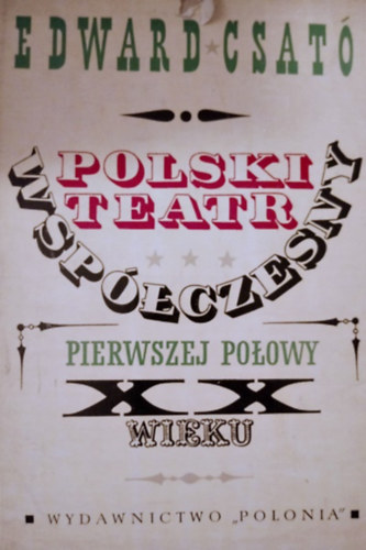 Polski teatr wsp�czesny pierwszej po�owy XX wieku