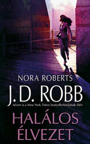 J. D. Robb  (Nora Roberts) - Hallos lvezet