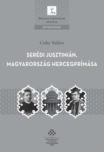 Serdi Jusztinin, Magyarorszg hercegprmsa