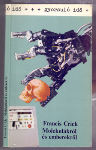 Molekulkrl s emberekrl (Of molecules and men)