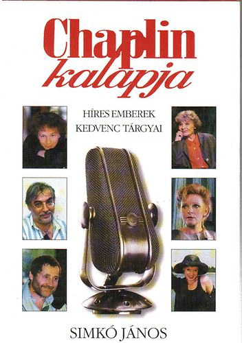 Chaplin kalapja (H�res emberek kedvenc t�rgyai)