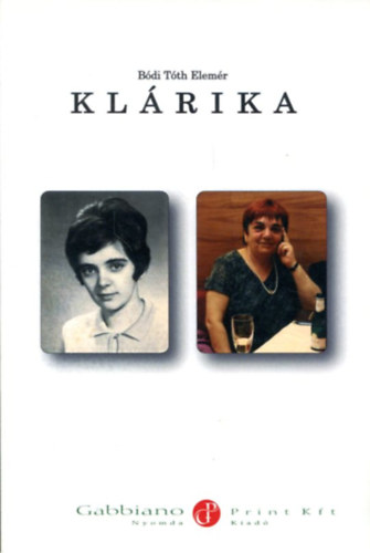 Bódi Tóth Elemér - Klárika