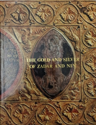 The Gold and Silver of Zadar and Nin