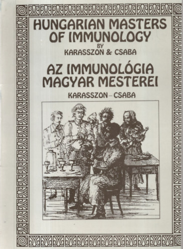 Az immunol�gia magyar mesterei