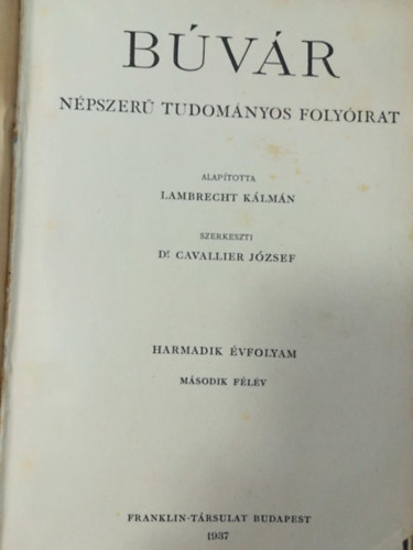 Bvr - npszer tudomnyos folyirat III. vfolyam, 7-12. szm 1937 jlius-december (Egybektve)