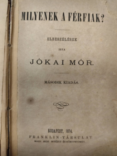 Milyenek a f�rfiak? + Petki Farkas le�nyai - H�romsz�ki le�nyok - A k�t sz�sz (egybek�tve)