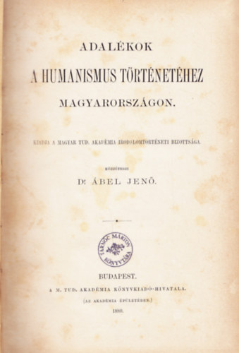 Dr. bel Jen - Adalkok a humanismus trtnethez Magyarorszgon