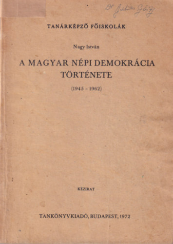 A magyar n�pidemokr�cia t�rt�nete (1945-1962)