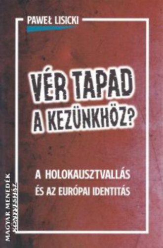 V�r tapad a kez�nkh�z?