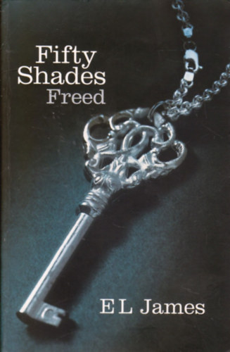 E.L. James - Fifty Shades Freed