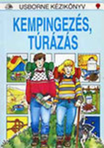 David Watkins; Meike Dalal - Kempingez�s, t�r�z�s (Usborne k�zik�nyv)