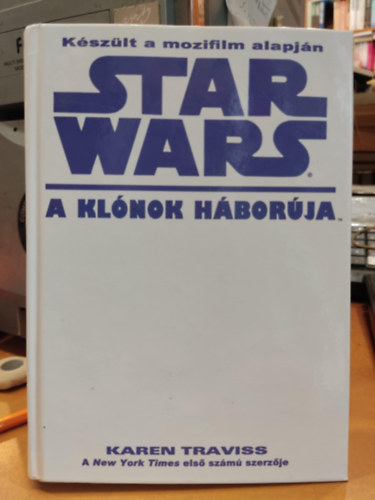 Star Wars - A klnok hborja