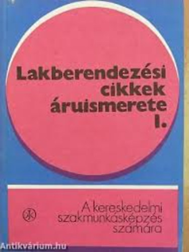 Lakberendez�si cikkek �ruismerete III.