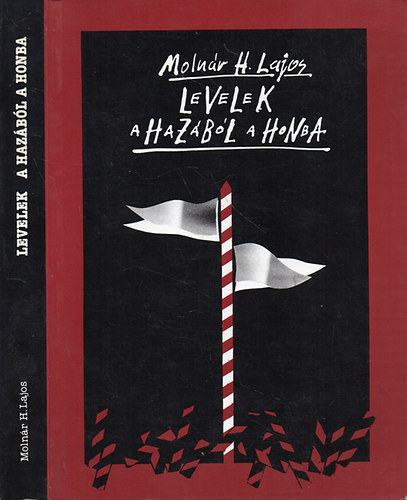 Moln�r H. Lajos - Levelek a haz�b�l a honba