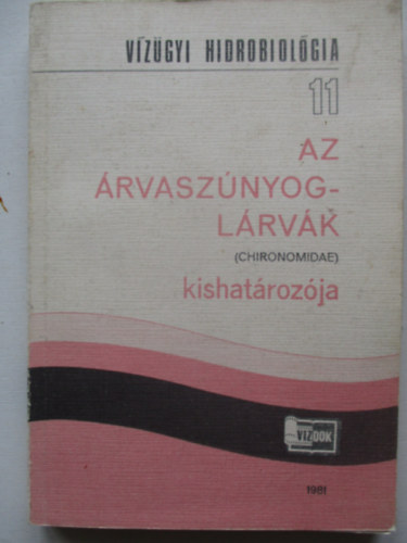 Dr. Bir� K�lm�n - Az �rvasz�nyogl�rv�k kishat�roz�ja