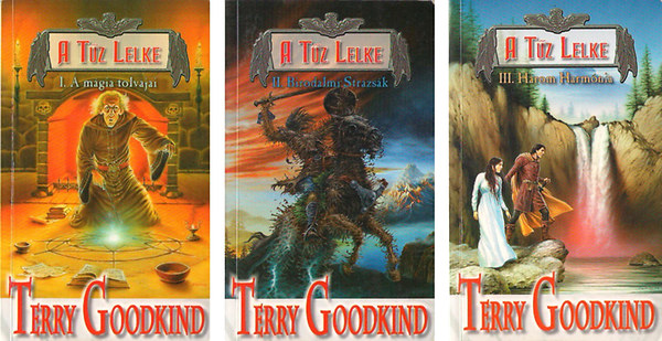 Terry Goodkind - A Tűz Lelke I-III.