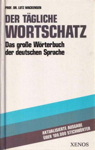 Prof. Dr. Lutz Mackensen - Der Tagliche Wortschatz