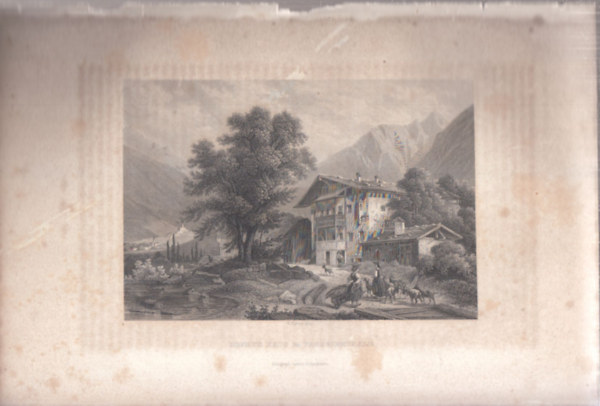 Hofer's Haus im Passeierthale (28�18cm lapm�ret� eredeti ac�lmetszet, 1860-as �vekb�l) - D�l-Tirol, �szak-Olaszorsz�g