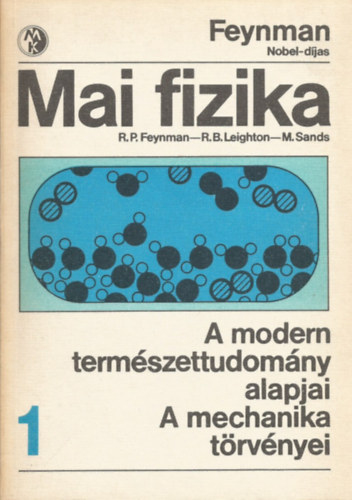 Mai fizika 1. A modern termszettudomny alapjai - A mechanika trvnyei