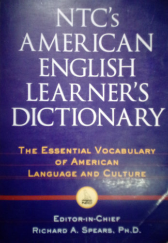 NTC's American Eglish Learner's Dictionary / The Essential Vocabulary of American Language and Culture