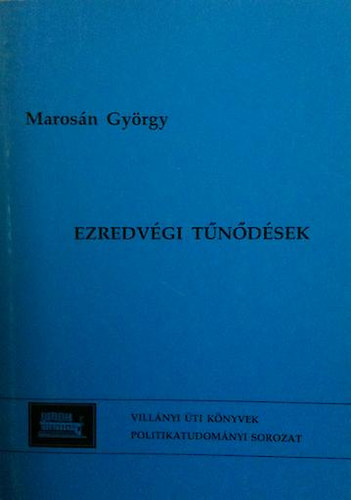 Ezredvgi tndsek (Villnyi ti knyvek 20./ Politikatud.sor.16.)