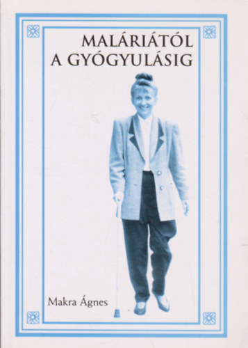 Mal�ri�t�l a gy�gyul�sig