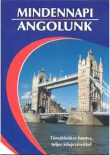 Mindennapi angolunk - Tmakrkre bontva, teljes kifejezsekkel