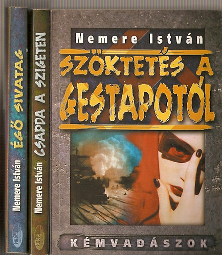 3 db Nemere Istvn knyv: g sivatag, Csapda a szigeten, Szktets a gestapotl