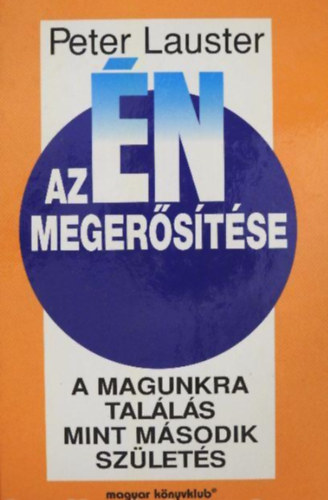 Az n megerstse  -  A magunkra talls mint msodik szlets