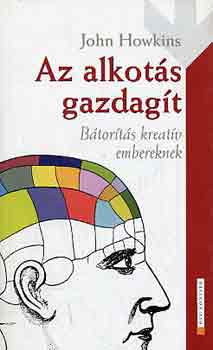 John Howkins - Az alkots gazdagt