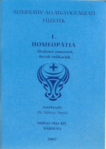 Homeop�tia (�ltal�nos ismeretek - Bev�lt indik�ci�k)