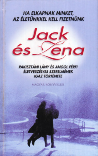 Jack s Zena (Ha elkapnak minket, az letnkkel kell fizetnnk)