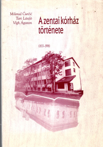 A zentai krhz trtnete (1833-1998)