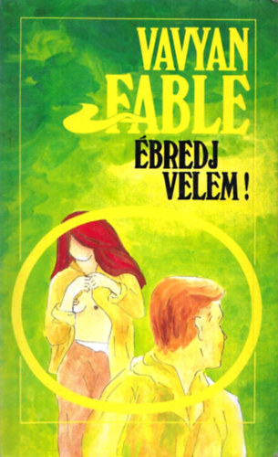 Vavyan Fable - bredj velem!